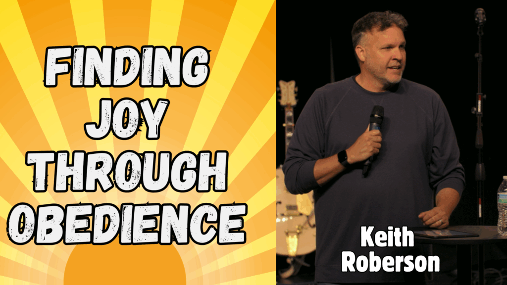 Finding Joy Through Obedience