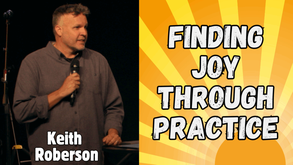 Finding Joy Through Practice