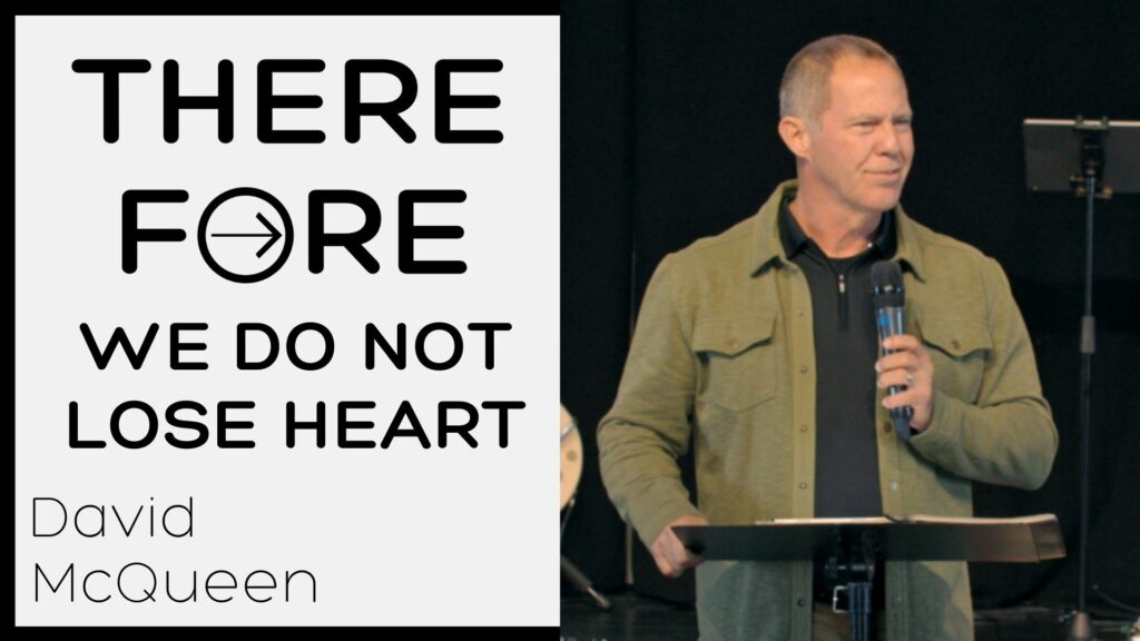 We Do Not Lose Heart