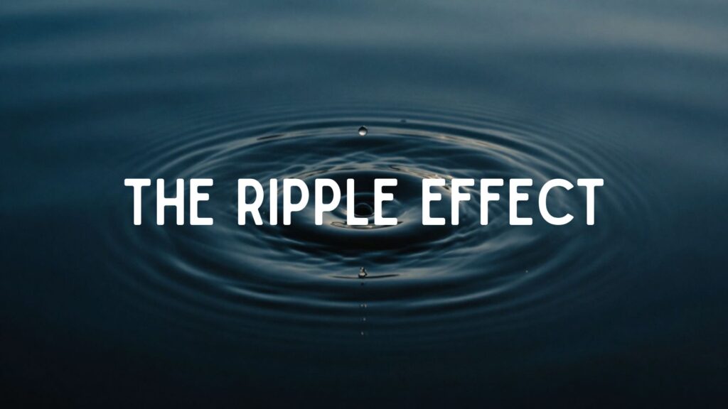Ripple Effect